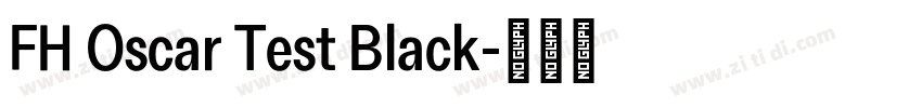 FH Oscar Test Black字体转换